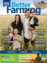 Better Farming Prairies Magazine April 2021